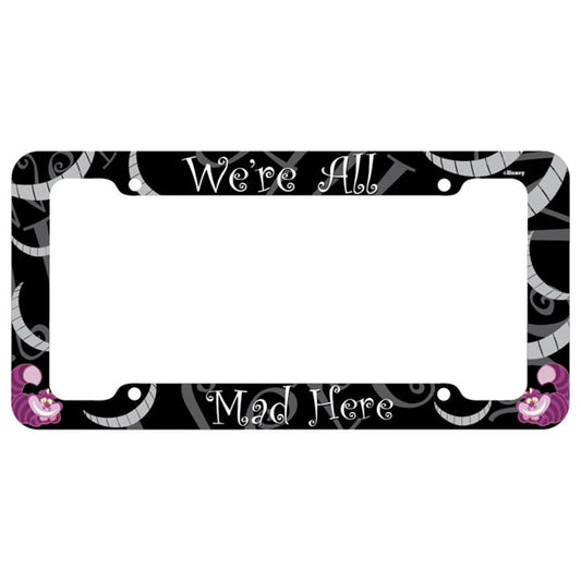 We Are All Mad Here License Plate Frame